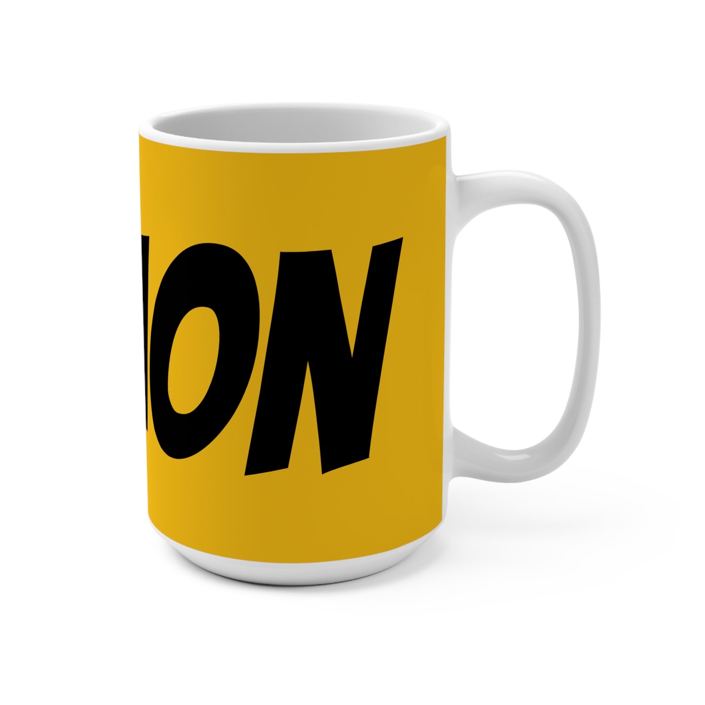 Bold Statement Mug - 15oz Motivational Coffee Cup