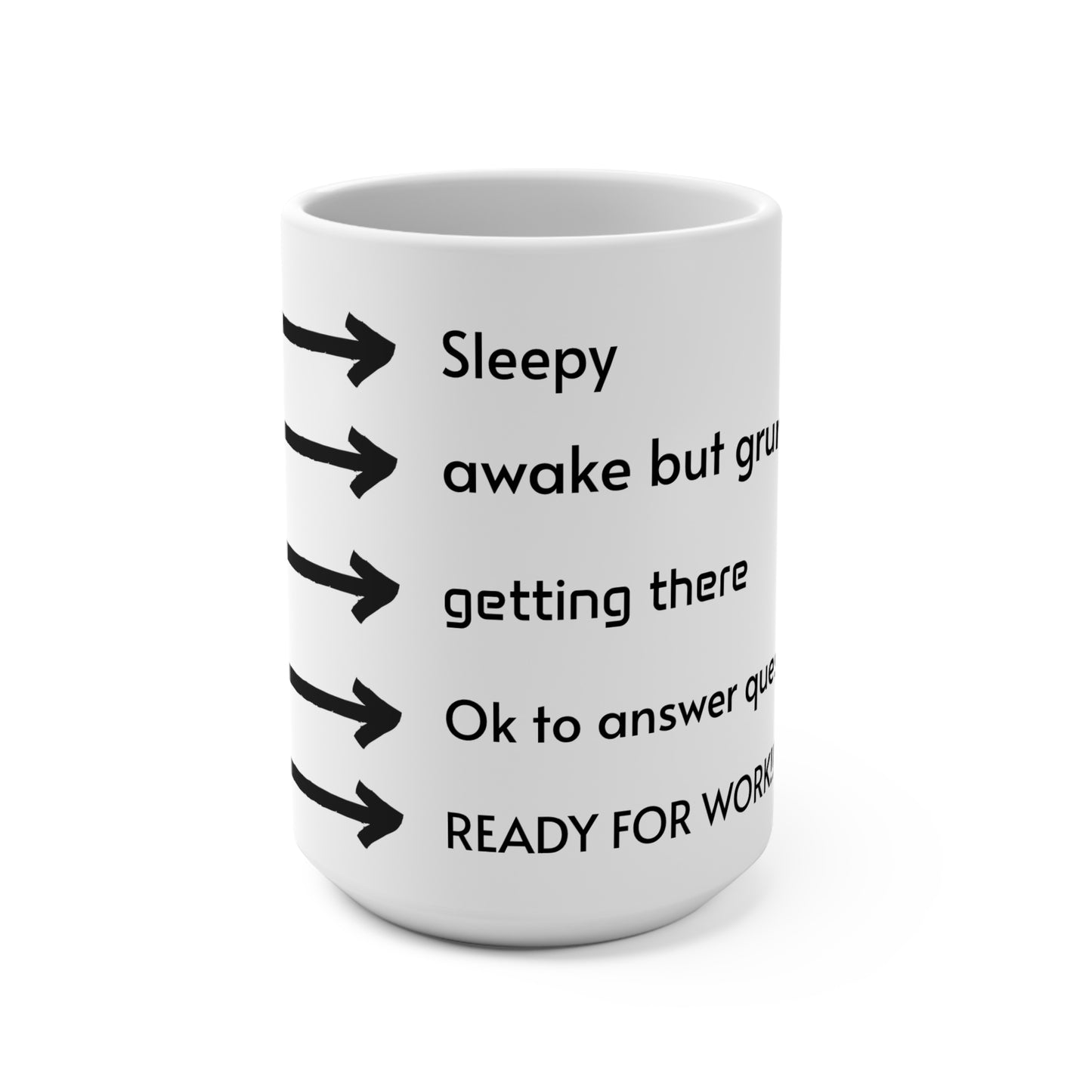 15oz Funny Coffee Mug - Perfect for Morning Motivation