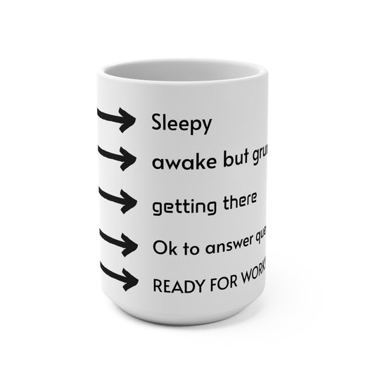 15oz Funny Coffee Mug - Perfect for Morning Motivation