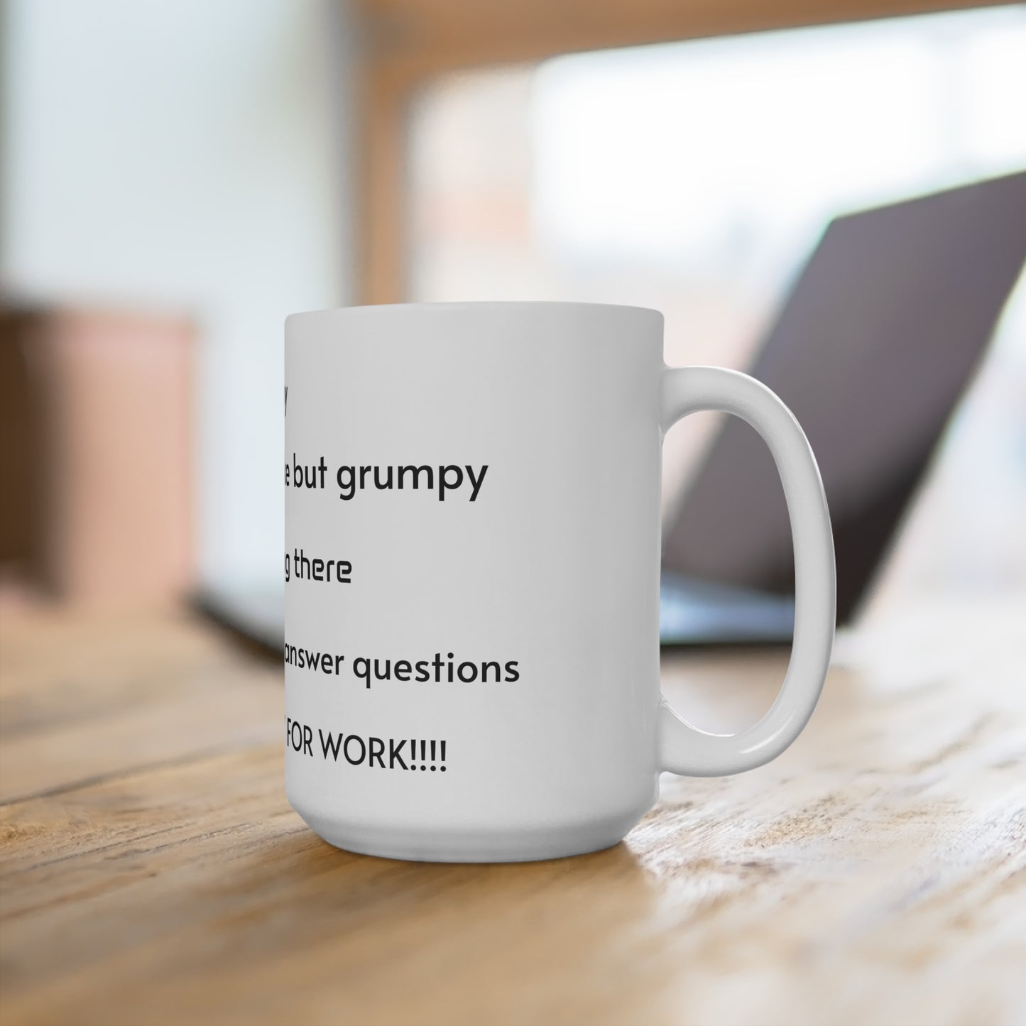 15oz Funny Coffee Mug - Perfect for Morning Motivation