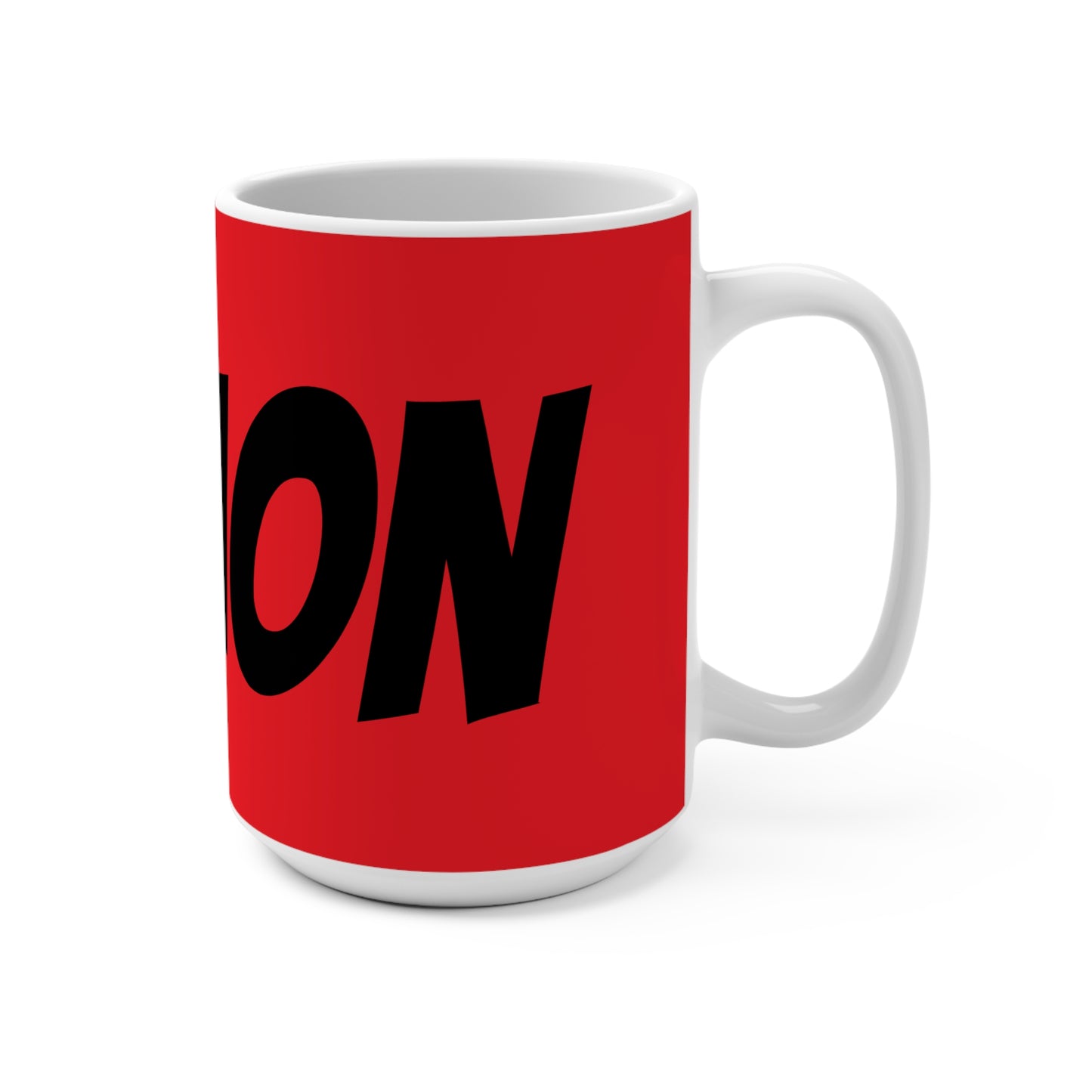 Bold Statement Mug - 15oz Red Coffee Cup for Motivation and Inspiration
