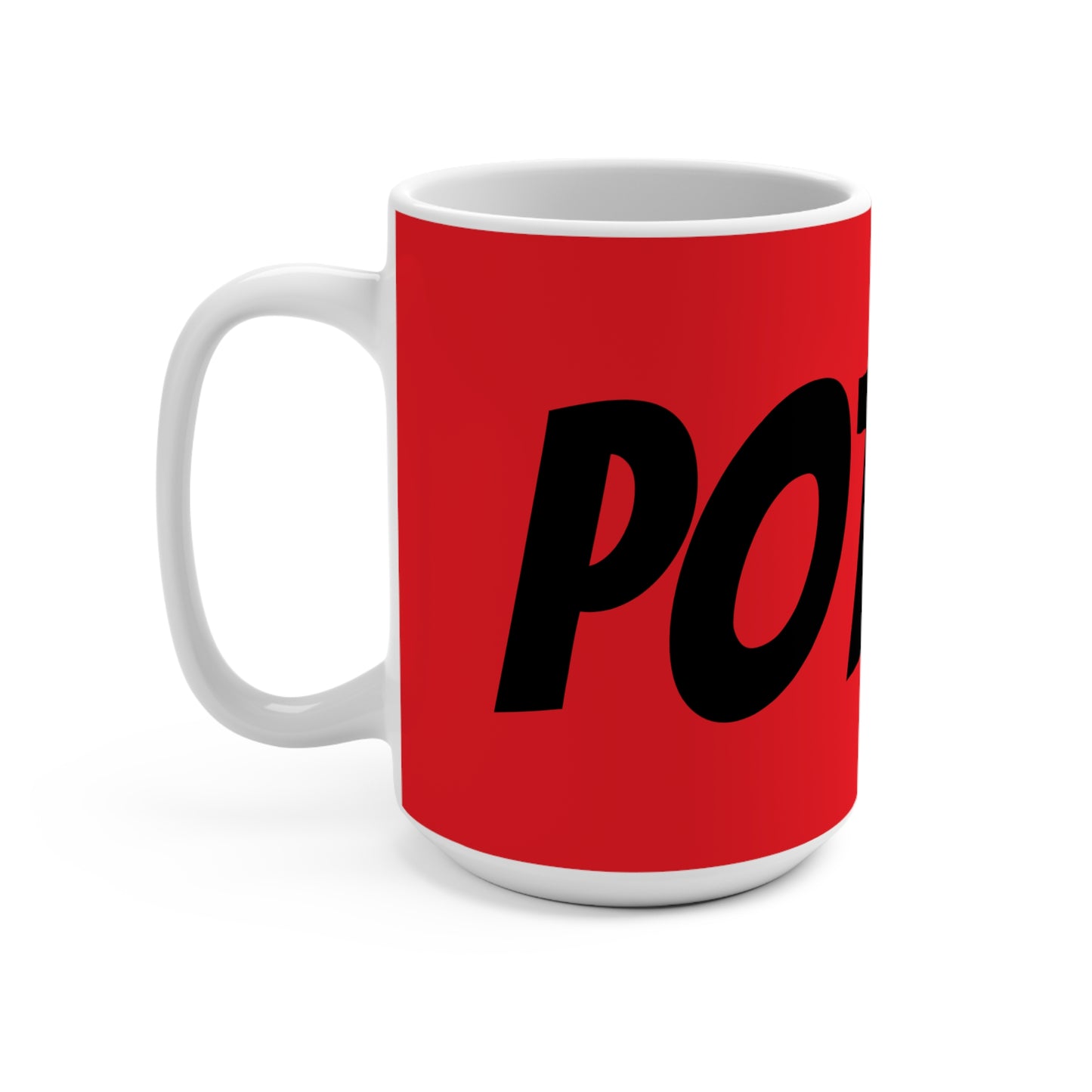 Bold Statement Mug - 15oz Red Coffee Cup for Motivation and Inspiration