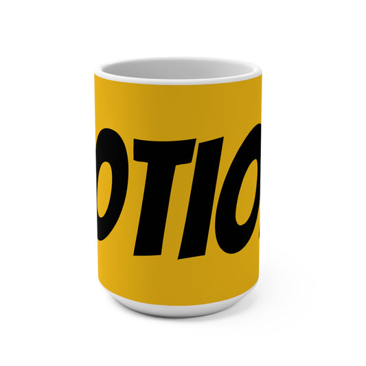 Bold Statement Mug - 15oz Motivational Coffee Cup